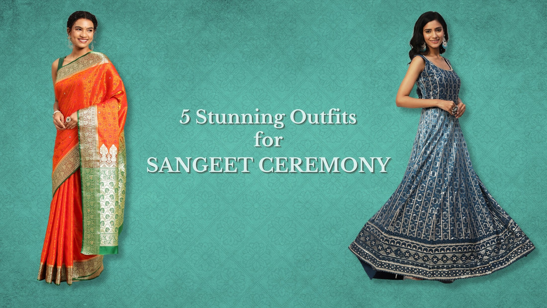 5 Stunning Outfits for Women to Shine at a Sangeet Ceremony - PepaBai