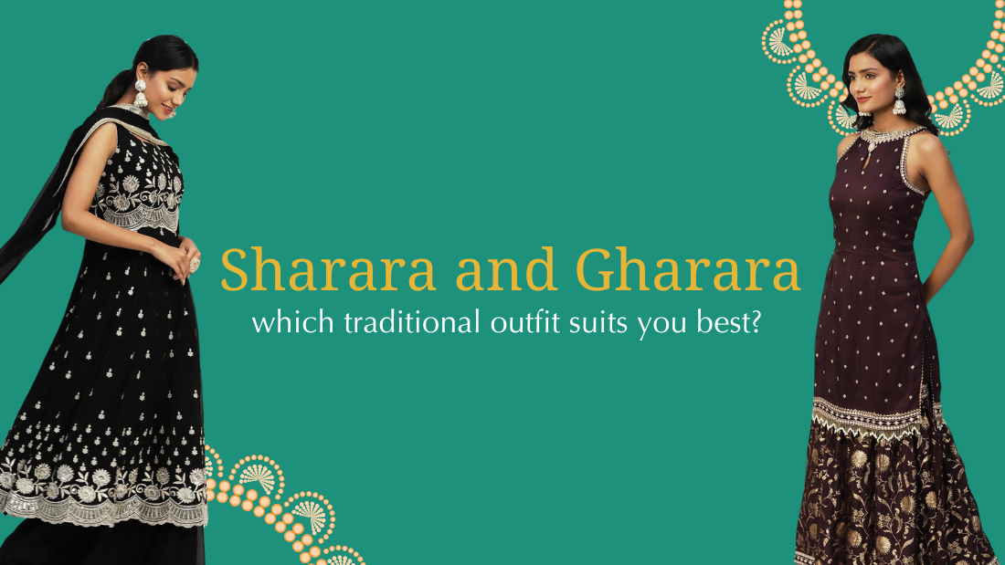 Sharara and Gharara: Which Traditional Outfit Suits You Best?