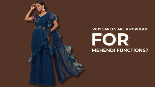 Why Sarees Are a Popular Choice for Mehndi Functions - PepaBai