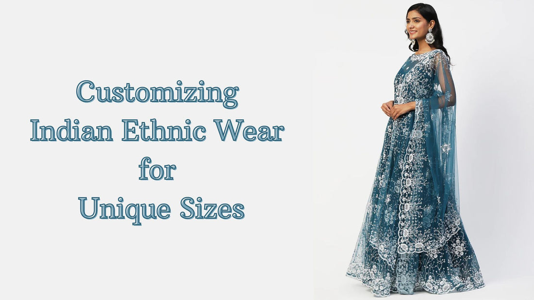 Customizing Indian Ethnic Wear for Unique Sizes - PepaBai