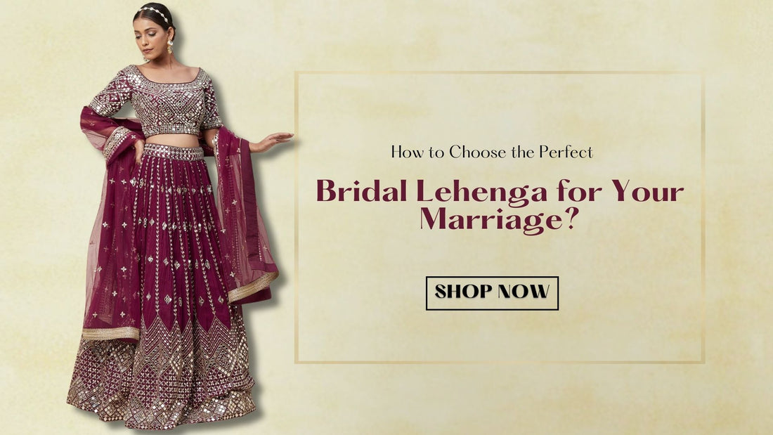 How to Choose the Perfect Bridal Lehenga for Your Marriage - PepaBai