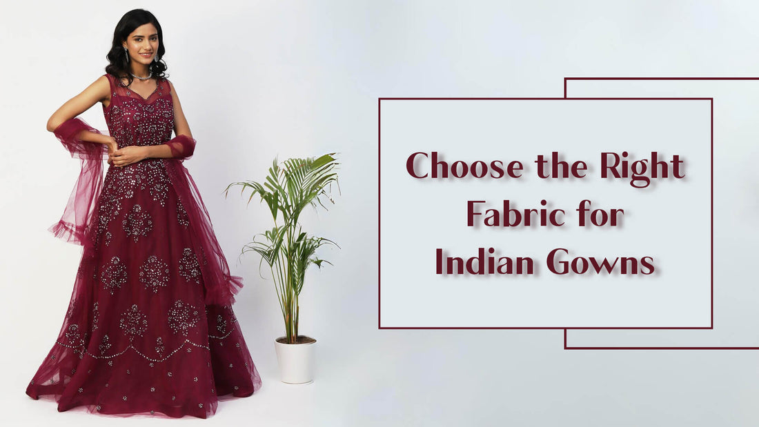 How to Choose the Right Fabric for Indian Gowns - PepaBai