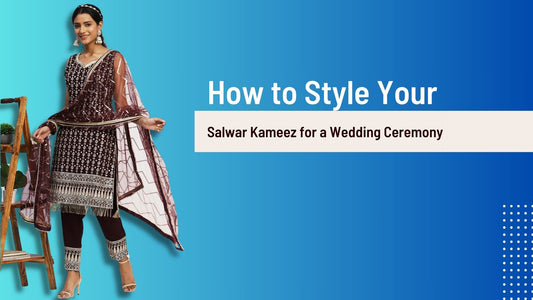 How to Style Your Salwar Kameez for a Wedding Ceremony - PepaBai