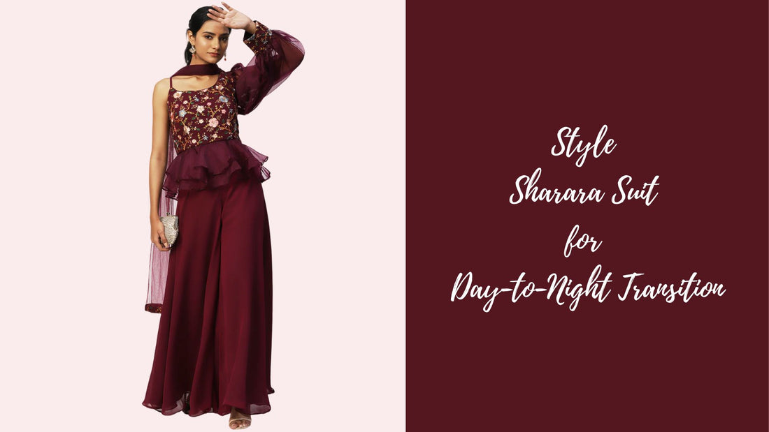 How to Style a Sharara Suit for a Day-to-Night Transition - PepaBai