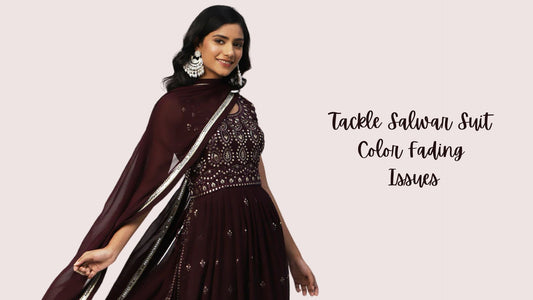 How to Tackle Salwar Suit Color Fading Issues - PepaBai