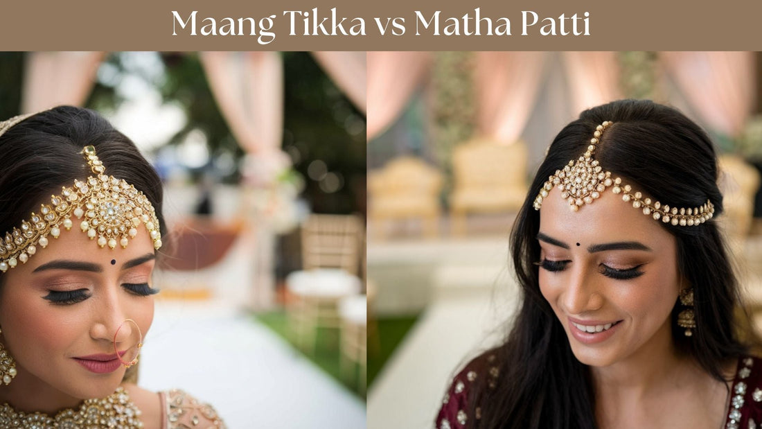 Maang Tikka vs Matha Patti: Which One to Choose? by PepaBai