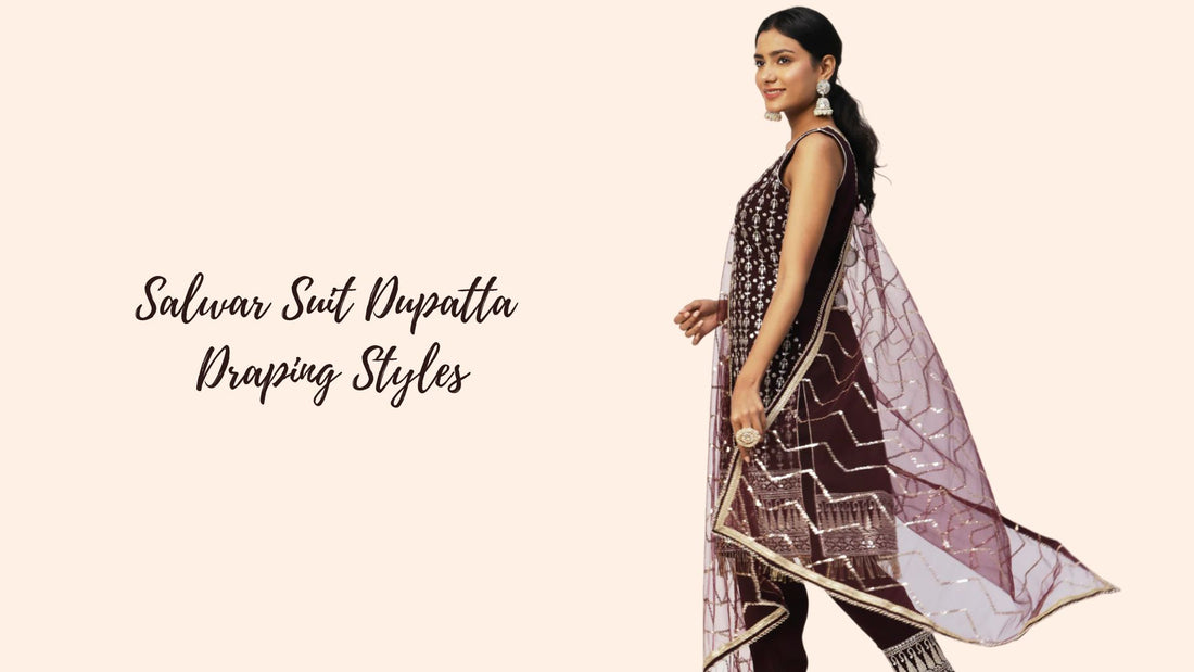 Salwar Suit Dupatta Draping Styles: From Classic to Creative - PepaBai