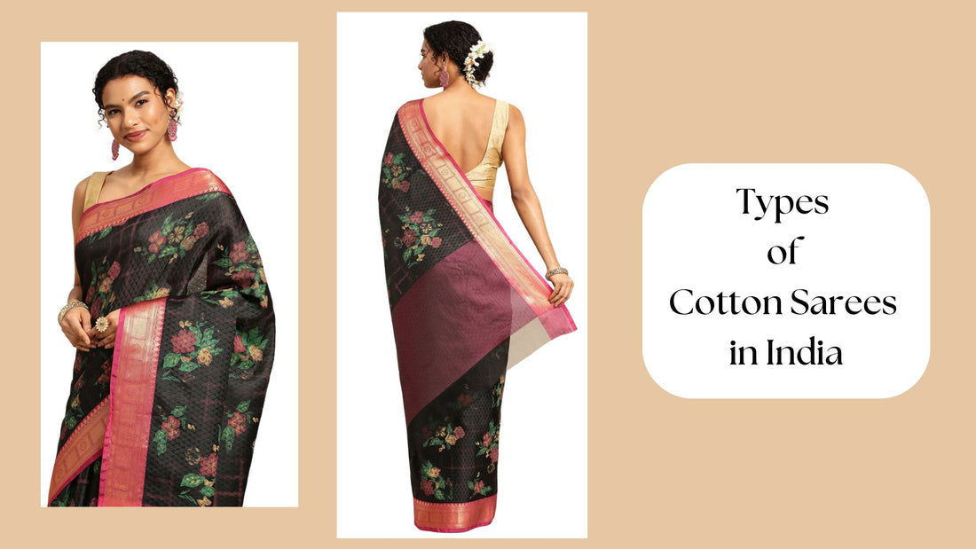 Types of Cotton Sarees in India: Styles and Fabrics by PepaBai