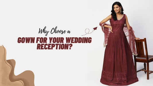 Why Choose a Gown for Your Wedding Reception - PepaBai