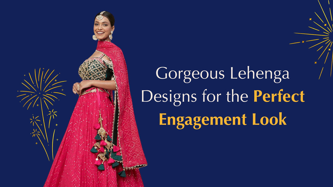 Gorgeous Lehenga Designs for the Perfect Engagement Look - PepaBai