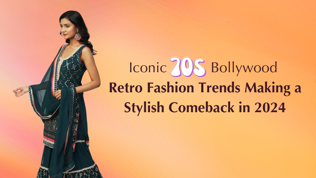 Iconic 70s Bollywood Retro Fashion Trends Making a Stylish Comeback in 2024 - PepaBai